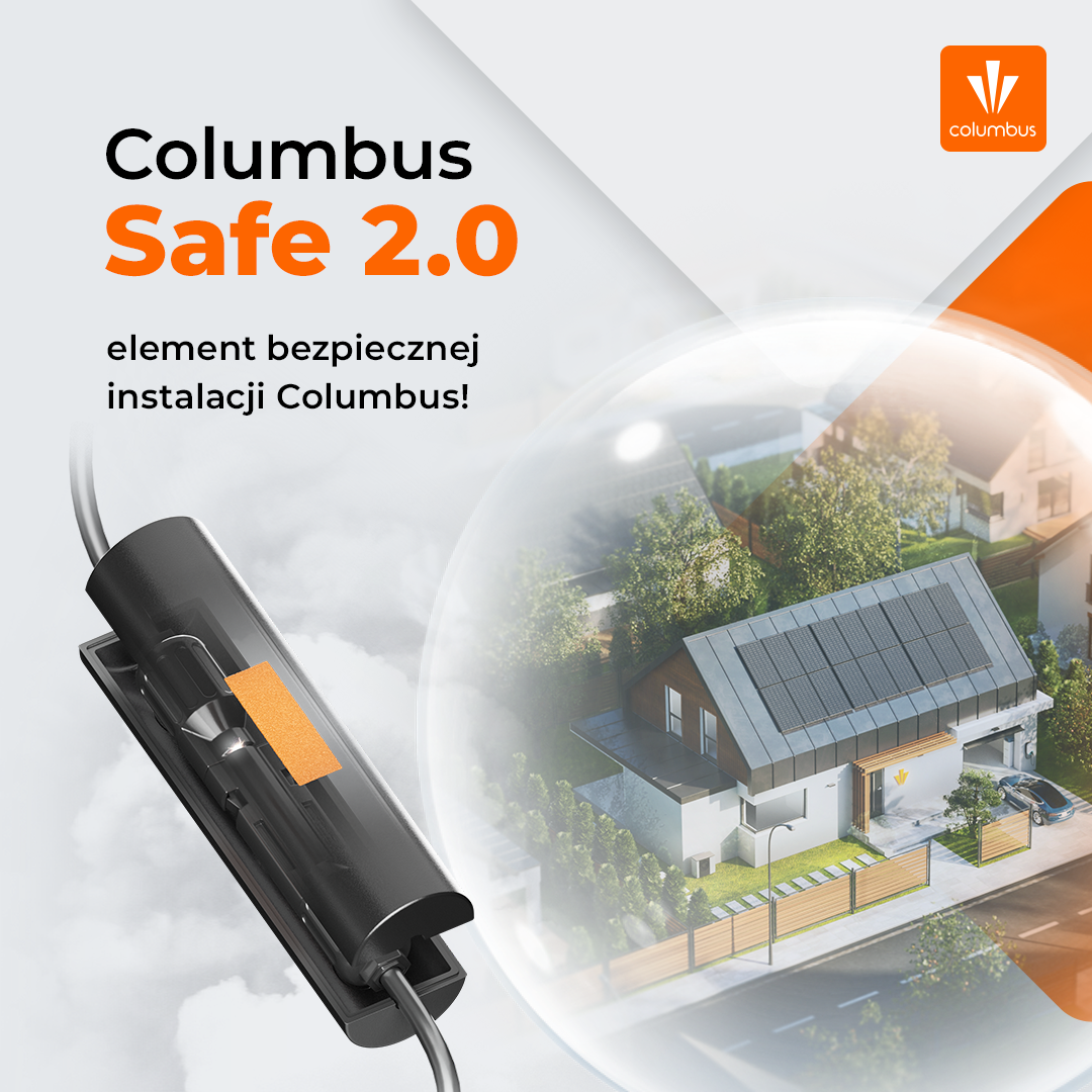 Columbus Safe 2.0 – dbamy o bezpieczeństwo Twojej instalacji